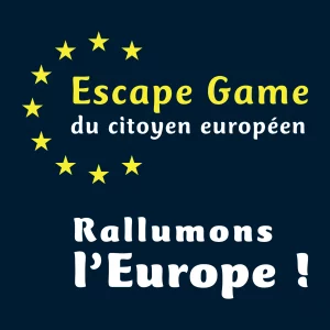 Affiche Escape-game du citoyen européen "Rallumons l'Europe"
