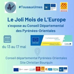 Affiche Le Joli Mois de l'Europe s'expose au Conseil départemental des Pyrénées-Orientales!